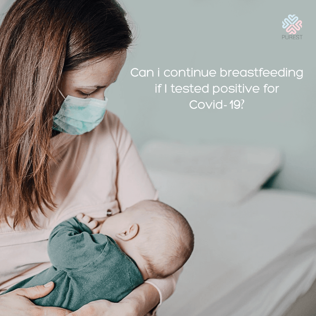 I tested positive for COVID-19. Can I continue breastfeeding?