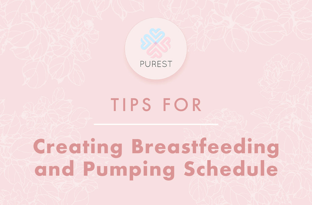 Tips for Creating A Breastfeeding and Pumping Schedule