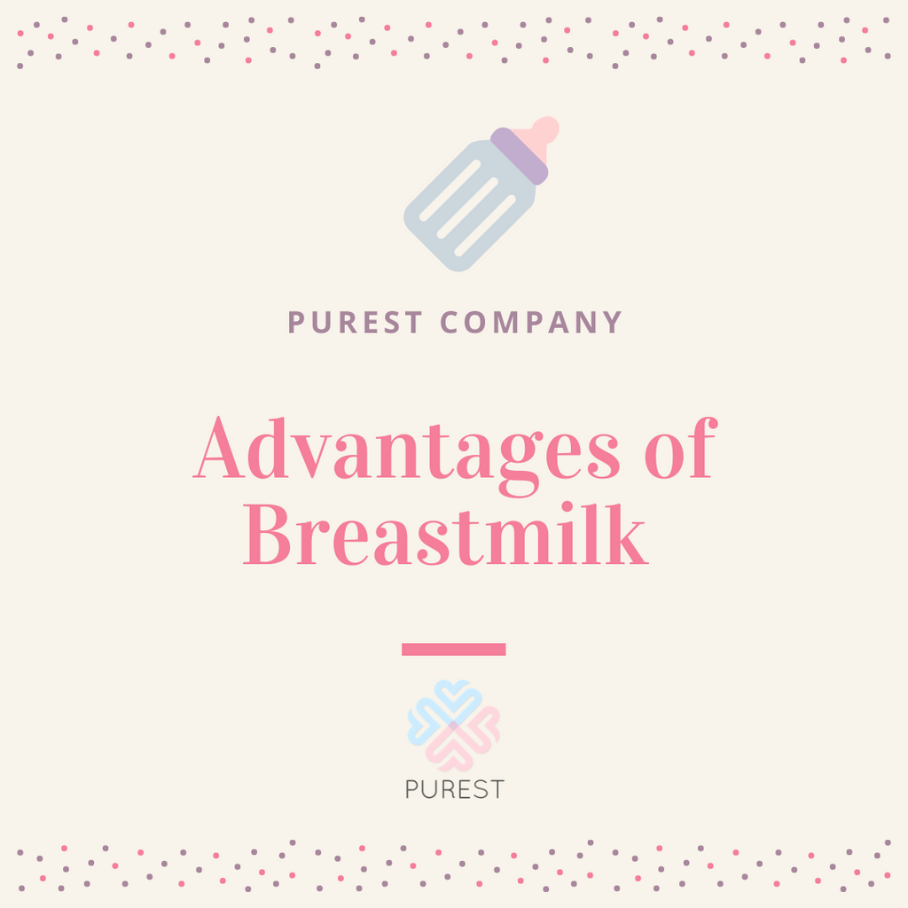Advantages of Breast milk