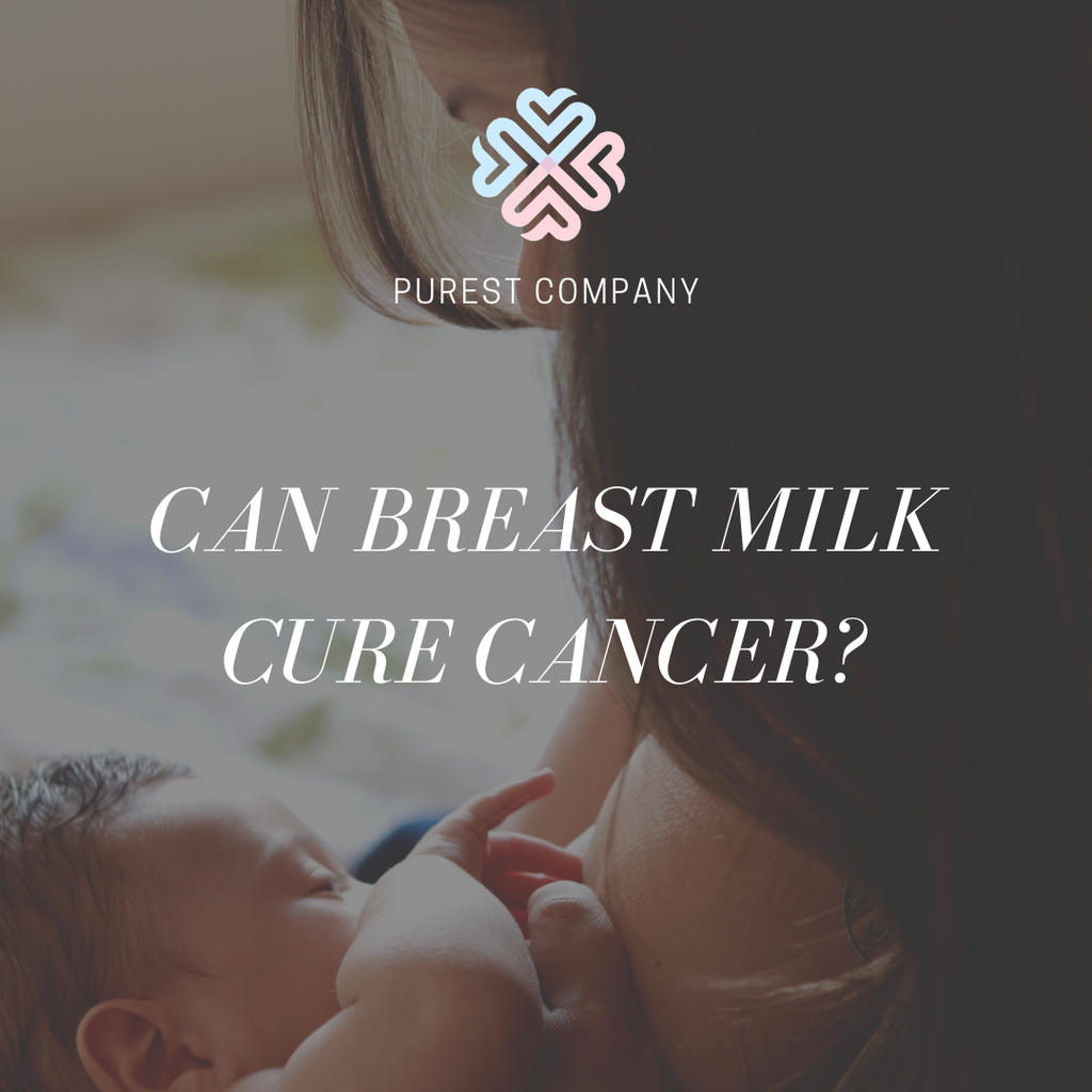 Can Breast Milk Cure Cancer?